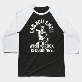 The Rock Can You Smell What The Rock Is Cooking Baseball T-Shirt